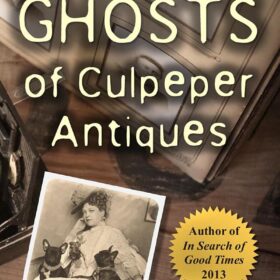 The Ghosts Of Culpeper Antiques (Victor Rook)
