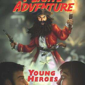 Book - Young Heroes - A Most Excellent Pirate Adventure