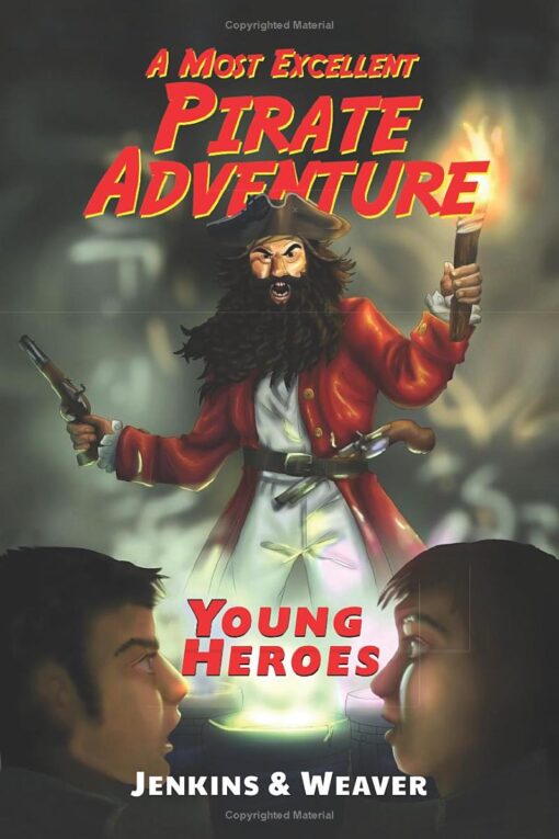 Book - Young Heroes - A Most Excellent Pirate Adventure