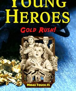 Book - Young Heroes - Gold Rush