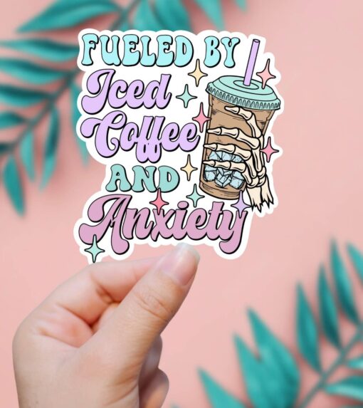 Fueled By Iced Coffee And Anxiety Vinyl Sticker