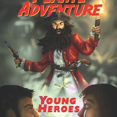 A Most Excellent Pirate Adventure (Young Heroes) (Jenkins & Weaver)