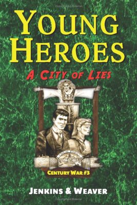 A City Of Lies (Young Heroes) (Jenkins & Weaver)