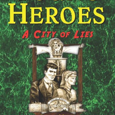 A City Of Lies (Young Heroes) (Jenkins & Weaver)
