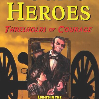 Thresholds Of Courage (Young Heroes) (Jenkins & Weaver)