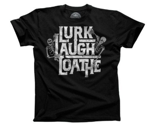 Lurk Laugh Loathe Unisex T-Shirt - XL