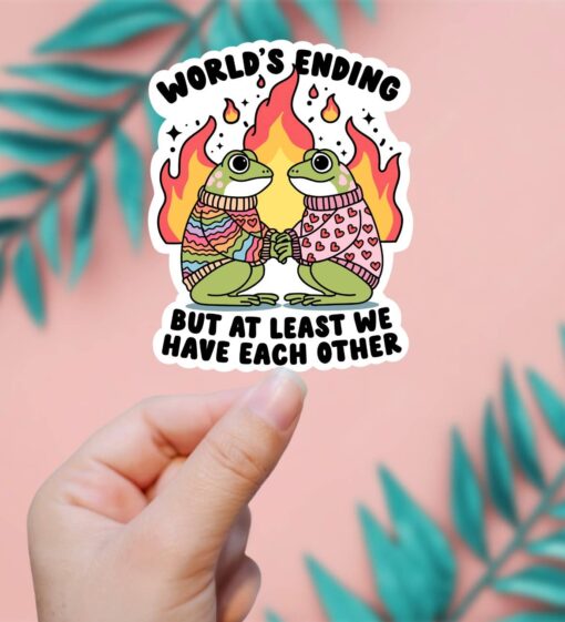 The World Is Ending Sticker