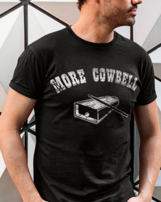 More Cowbell T-Shirt