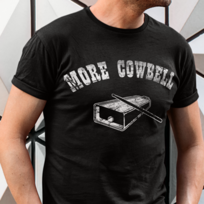 More Cowbell T-Shirt