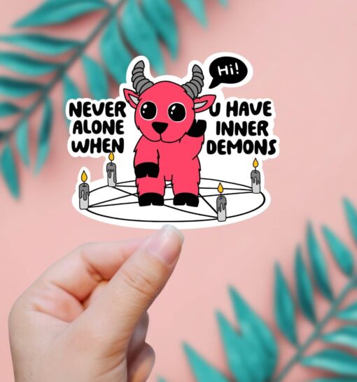 Never Alone When You Have Inner Demons Sticker