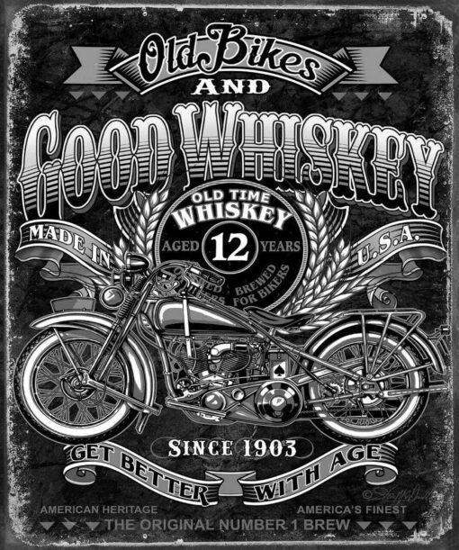 Old Bikes and Good Whiskey Get Better With Age 12x16 Metal Decor Sign