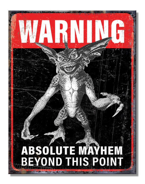 Warning Absolute Mayhem Beyond This Point Gremlins 12x16 Metal Decor Sign